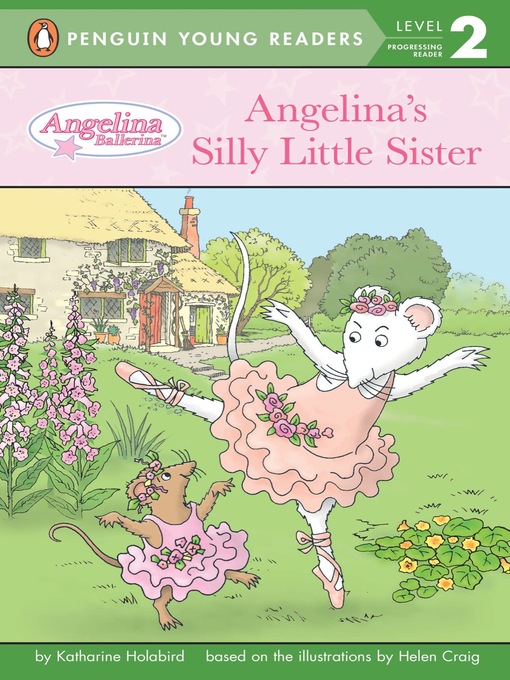 Title details for Angelina's Silly Little Sister by Katharine Holabird - Available